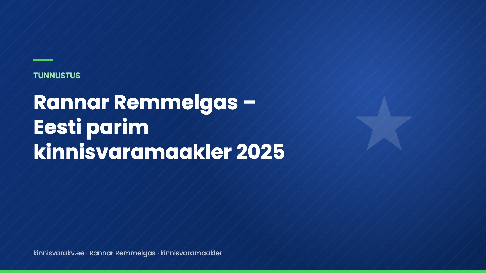 Rannar Remmelgas – Eesti parim kinnisvaramaakler 2025