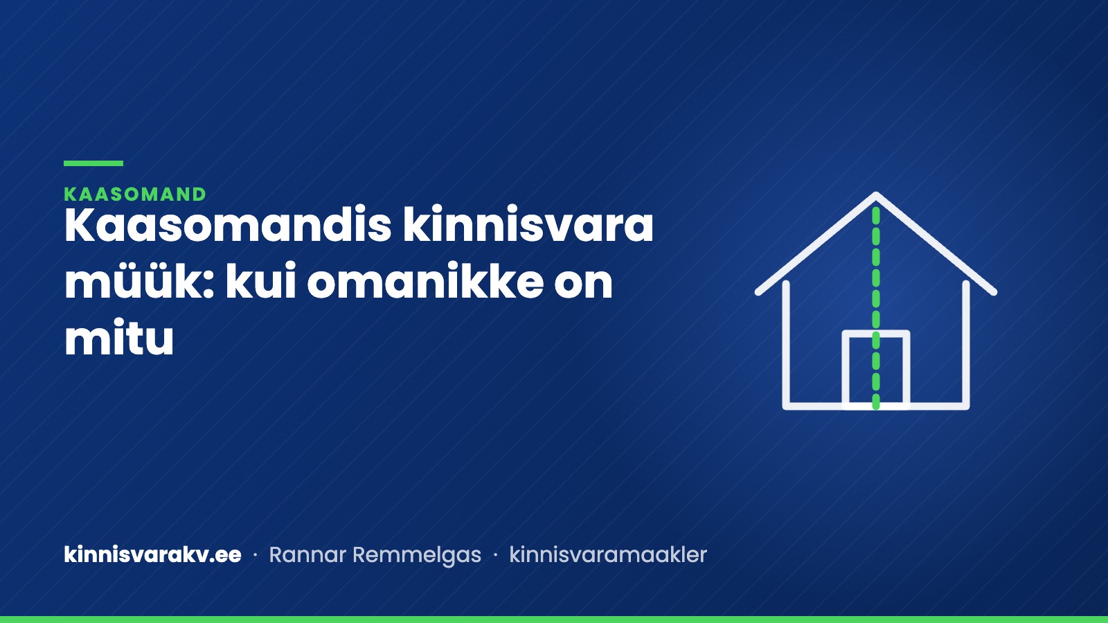 Sinine kaanepilt katkendjoonega pooleks jagatud maja sümboliga ja tekstiga „Kaasomandis kinnisvara müük“