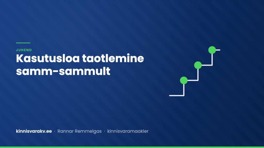 Kasutusloa taotlemine samm-sammult, juhend majaomanikule