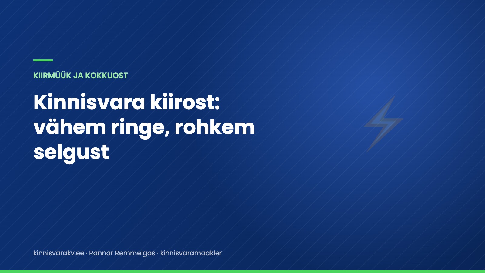 Kinnisvara kiirost Tallinnas ja Harjumaal – Rannar Remmelgas