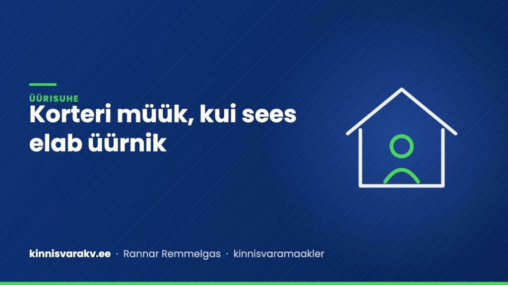 Sinine kaanepilt majas asuva inimese sümboliga ja tekstiga „Korteri müük, kui sees elab üürnik“