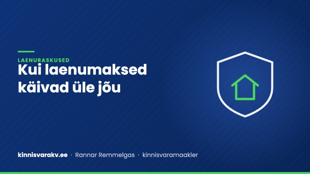 Sinine kaanepilt kilbi sees oleva maja sümboliga ja tekstiga „Kui laenumaksed käivad üle jõu“