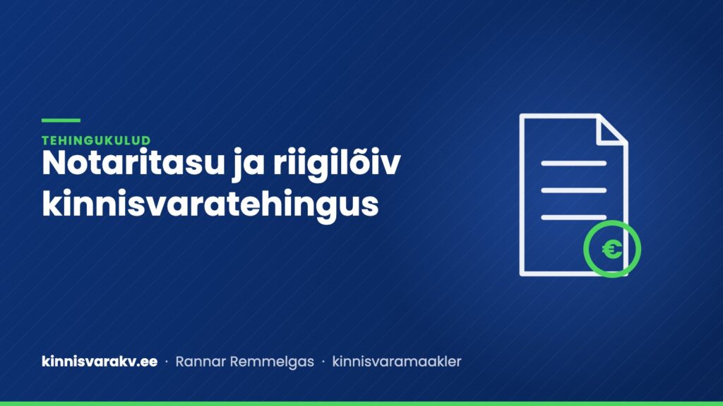 Sinine kaanepilt dokumendi ja euromärgiga pitseri sümboliga ning tekstiga „Notaritasu ja riigilõiv kinnisvaratehingus“