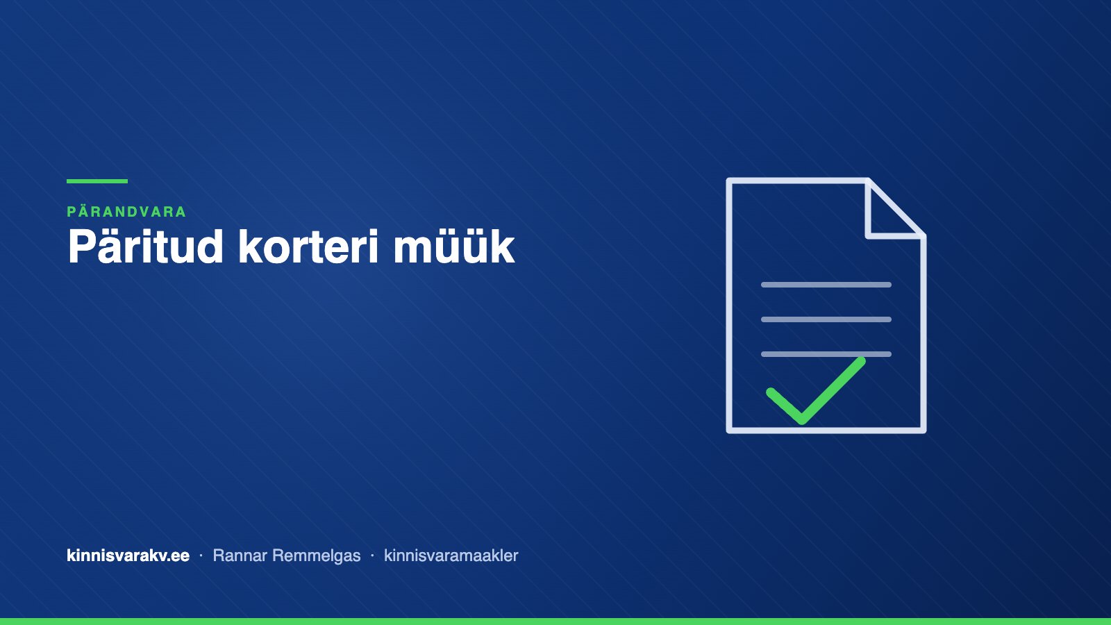 Sinine kaanepilt tekstiga „Päritud korteri müük“ – kinnisvaramaakler Rannar Remmelgas